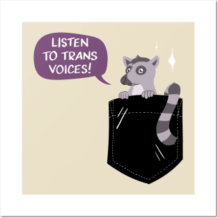 Pocket Lemur says Listen to Trans Voices! Posters and Art